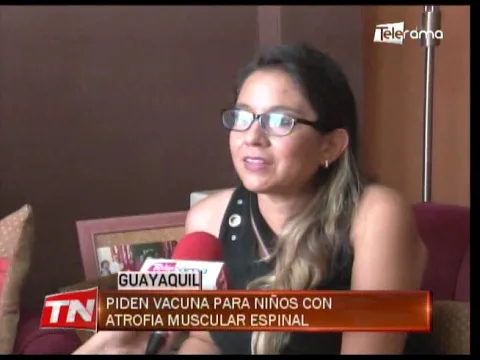 Piden vacuna para niños con atrofia muscular espinal