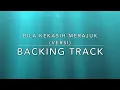 Download Lagu Bila Kekasih Merajuk (Versi) - Backing Track