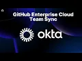 GitHub Enterprise Cloud - TeamSync Okta