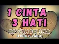 Satu Cinta Tiga Hati ~Ria Angelina