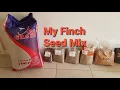 Mixing my Finch Seed mix