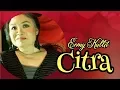 Download Lagu Citra, Ermy Kullit, With Lyrics