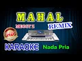 Download Lagu Mahal Remix Karaoke Meggy Z HD Audio Nada Pria