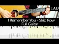 Download Lagu I REMEMBER YOU - Skid Row (Scotti Hill): FULL guitar cover + TAB