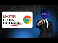 Here s How to Master Google Chrome Extensions in 2024 - Easy Tutorial