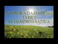 WA DA DA DENG LYRICS BY HEMPRESS SATIVA