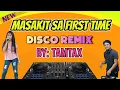 Download Lagu MASAKIT SA FIRST TIME [BOMBTEK REMIX] DJ JOHNREY DISCO REMIX 2022