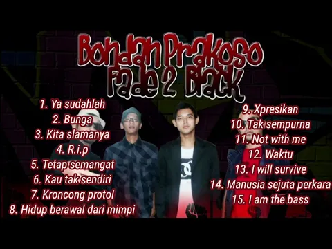 Download MP3 BONDAN PRAKOSO FULL ALBUM. BONDAN & FADE 2 BLACK FULL ALBUM TANPA IKLAN