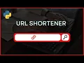 Python Projects URL Shortener Using Python