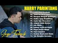 Download Lagu HARRY PARINTANG LAGU GALAU BIKIN BAPER  2025  | Lagu Sedih Bikin Nangis 💔