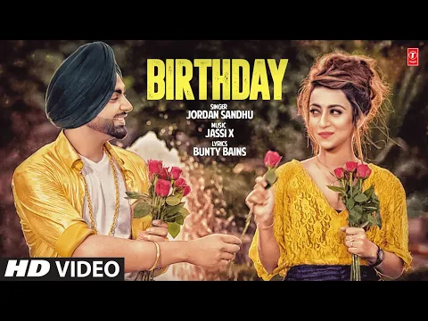 Download MP3 Jordan Sandhu: Birthday (Full Song) Jassi X | Bunty Bains | Latest Punjabi Songs 2017
