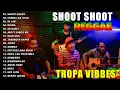 Download Lagu TROPA VIBES - SHOOT SHOOT,IT'S A BEAUTIFUL DAY💖REGGAE TROPAVIBES COVER ALBUM💔REGGAE NONSTOP PLAYLIST