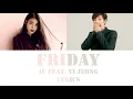 IU (아이유) ft. Jang Yi Jeong (장이정) - Friday (금요일에 만나요) Han/Rom Color Coded Lyrics