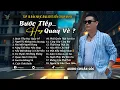 Download Lagu Bước Tiếp Hay Quay Về - Tuyển Tập Ballad 8x-9x, Giai Điệu Không Thể Quên Thời Niên Thiếu Mới 2025