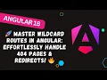 102 Learn Angular Wildcard Routing Dynamic Redirects in Just Minutes
