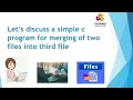 C program for Merging of two files into the third file