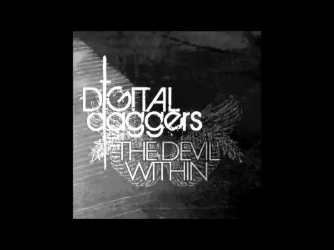 Download MP3 Digital Daggers - The Devil Within (lyrics)