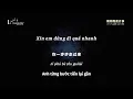 Download Lagu [Vietsub] Xin em đừng đi quá nhanh (请你别走太快) - Vương Lục Lục / Phan Thành (Pika Pan) (汪六六/潘成 (皮卡潘))