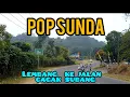 Download Lagu pop sunda_ perjalana lembang ke jalan cagak subang
