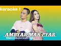 AMBYAR MAK PYAR Difarina Indra feat Fendik Adella-OM ADELA KAROKE