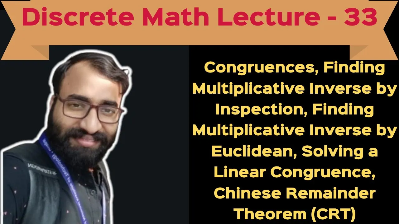 Discrete Math(L-33)|Congruence, Inverse of Modulo, Solving Congruence,Chinese Remainder Theorem(CRT)