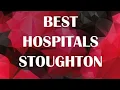 Best Hospitals Clinics in Stoughton United States
