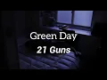 Download Lagu Green Day - 21 Guns (Lyrics)
