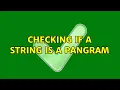 Checking if a string is a pangram 5 Solutions