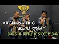 Download Lagu DANG HU RIPPU HO SI OSE PADAN / SIKKOLA BIDAN  - ARGHANA TRIO (Cover) / Live Bersama BES 88 Parfum
