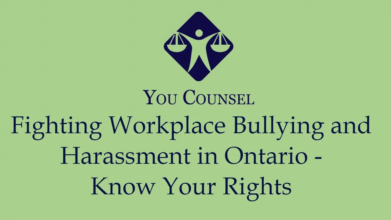 Fighting Workplace Bullying and Harassment in Ontario - Know Your Rights