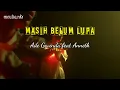 Download Lagu ADE GOVINDA FEAT ANNETH - MASIH BELUM LUPA ( LIRIK )