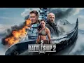 Battleship 2 🔥 (2025) BLOCKBUSTER Full Action Movie - Premiere Hollywood English Action Movie