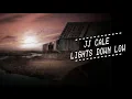 Download Lagu JJ Cale - Lights Down Low (Official Lyric Video)