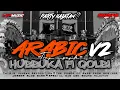 DJ ARABIC V2 TRAP NGOPLO_HUBBUKA FI QOLBI_SUPER CLARITY BIKIN ADEM!!!