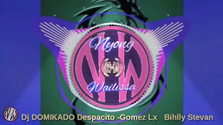 dj domikado despacito gomez lx billy stevan