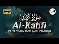 Download Lagu SURAH AL KAHFI JUMAT BERKAH | Murottal Al Quran yang sangat Merdu by Ismail Al Qadi