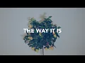 Later. - The Way It Is