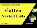 Flatten Nested Lists in Lists of List pythonvibes -