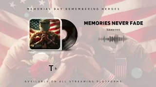 Memories Never Fade Lyrics Video DannyHo 