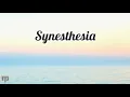 Synesthesia (Lyrics) - Mayonnaise