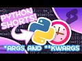 args kwargs in Python - Accept Unlimited Arguments