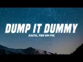 Lagu Zai1k - Dump it Dummy (Lyrics) ft. 2Rare \