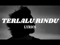 Lagu ELANDA - TELALU RINDU (Official Lyric Video)