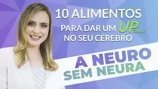10 alimentos para dar um UP no seu cérebro