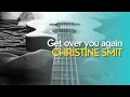 Download Lagu Get over you again - Christine Smit