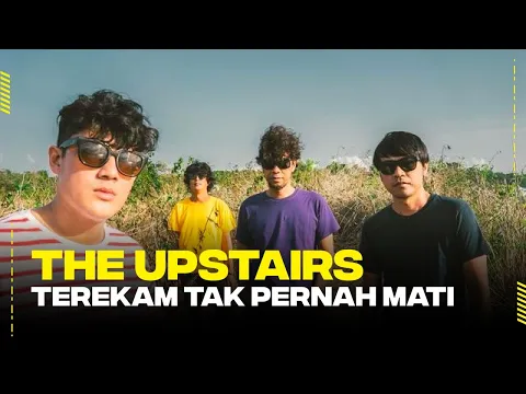 The Upstairs - Terekam Tak Pernah Mati |  Radioshow playOne