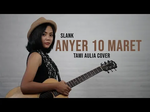Download MP3 Anyer 10 Maret Tami Aulia Cover #Slank