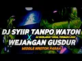 Download Lagu DJ SHOLAWAT SYIIR TANPO WATON X WEJANGAN GUSDUR VIRAL 2025 FULL BASS