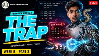 The Python Bug Every Dev Hits Once Mutable Default Arguments Hindi Agentic AI W5 P3