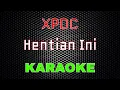 Download Lagu XPDC - Hentian Ini [Karaoke] | LMusical